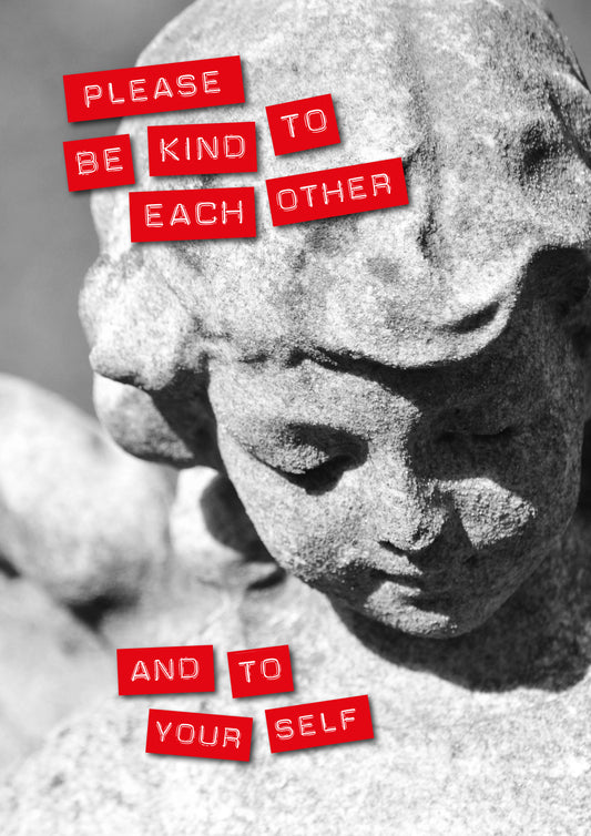 Please be kind to each other