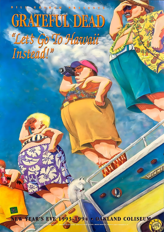 Grateful dead - let´s go to Hawaii instead!