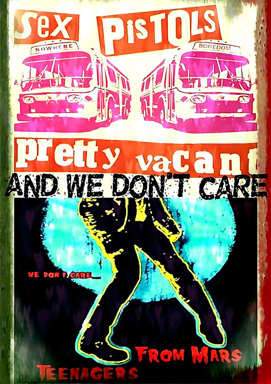 Sex Pistols - pretty vacant and we don't care